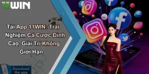 Tải app 11WIN